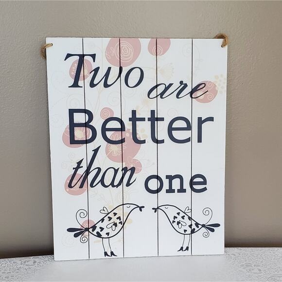 Two Are Better Than One Home Decor Sign Couples Pair Birds Pink White Gift - Picture 1 of 8